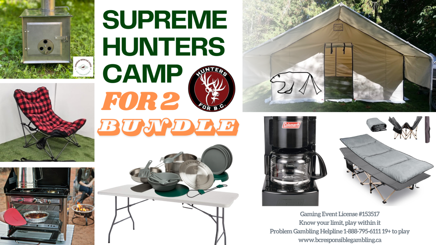 Supreme Hunters Camp Raffle - Hunters for BC